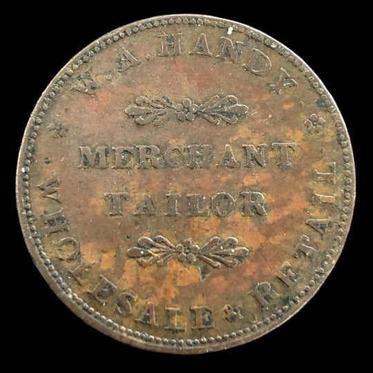 1834 Hard Times Token / Merchant Token W.A. Handy Merchant Tailor, Providence Rhode Island