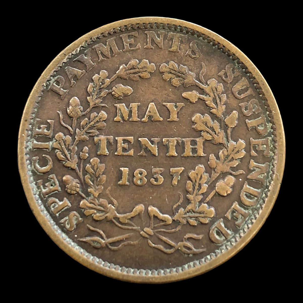 1841 May 10th Hard Times Token “Specie Payments Suspended”