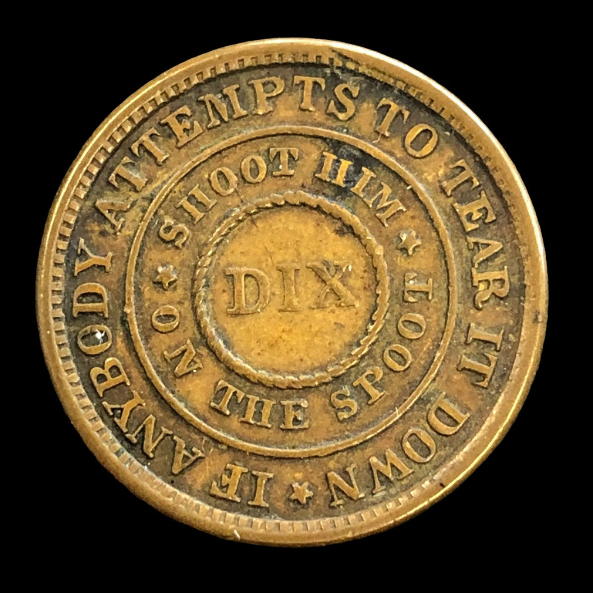 1863 Civil War Token “The Flag Of Our Union / DIX Shoot Him On The Spot”