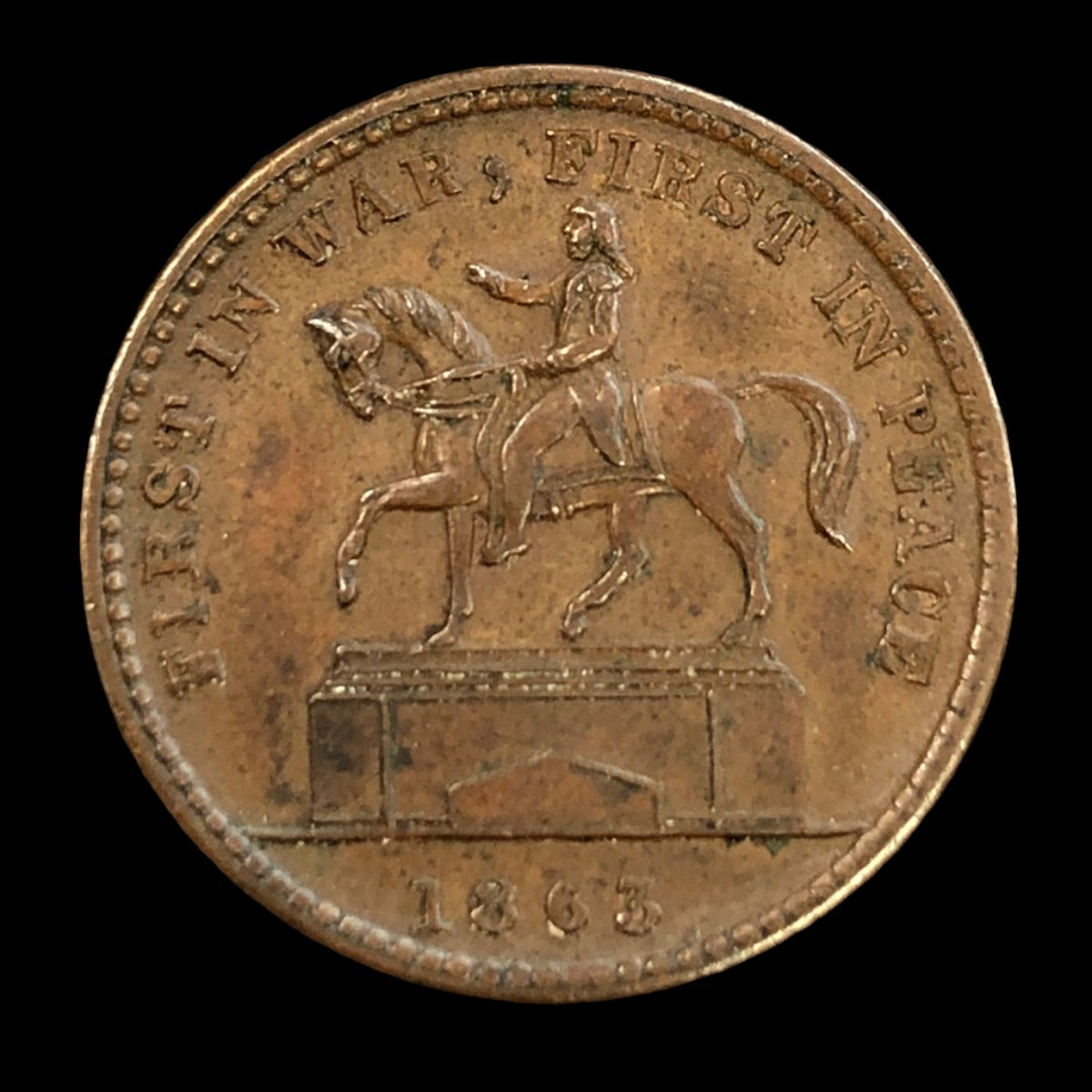 1863 Civil War Token “First in War, First in Peace / Union For Ever”
