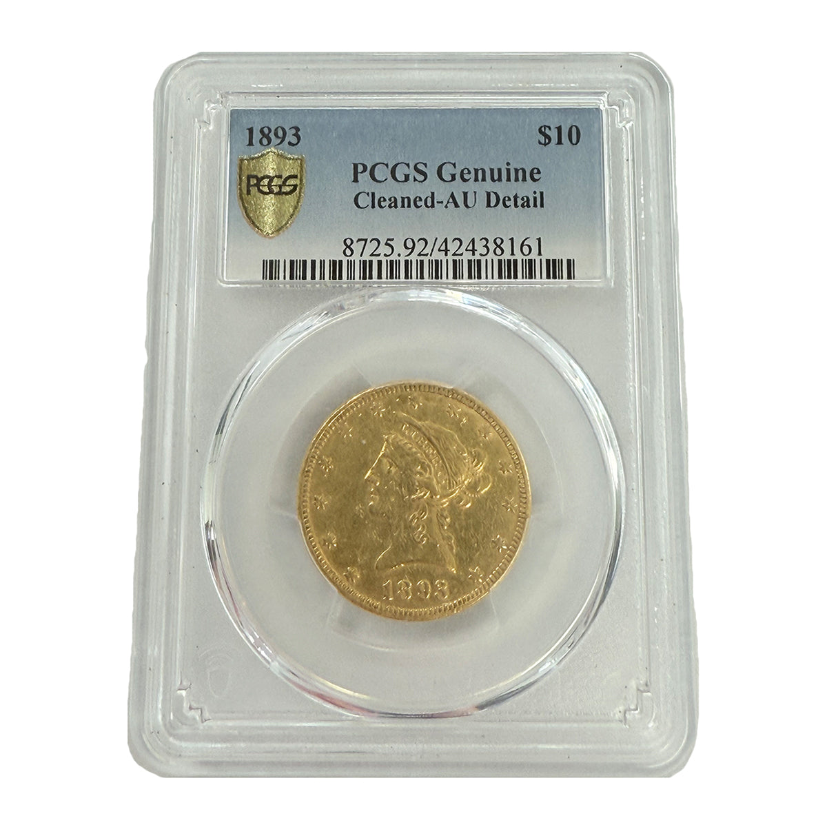1893 $10 Liberty Gold Eagle PCGS Genuine AU Details