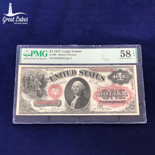 Fr.26 1875 $1 Legal Tender PMG AU58 EPQ